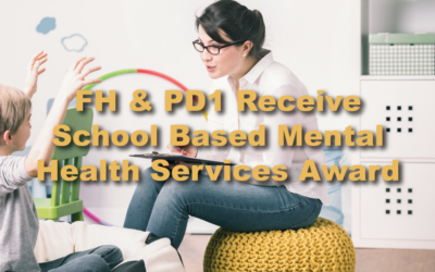 FH & PD1 RECEIVE School Based Mental Health Services award