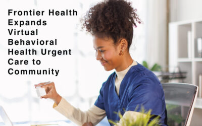 Frontier Health Expands Virtual Behavioral Health Urgent Care to Community